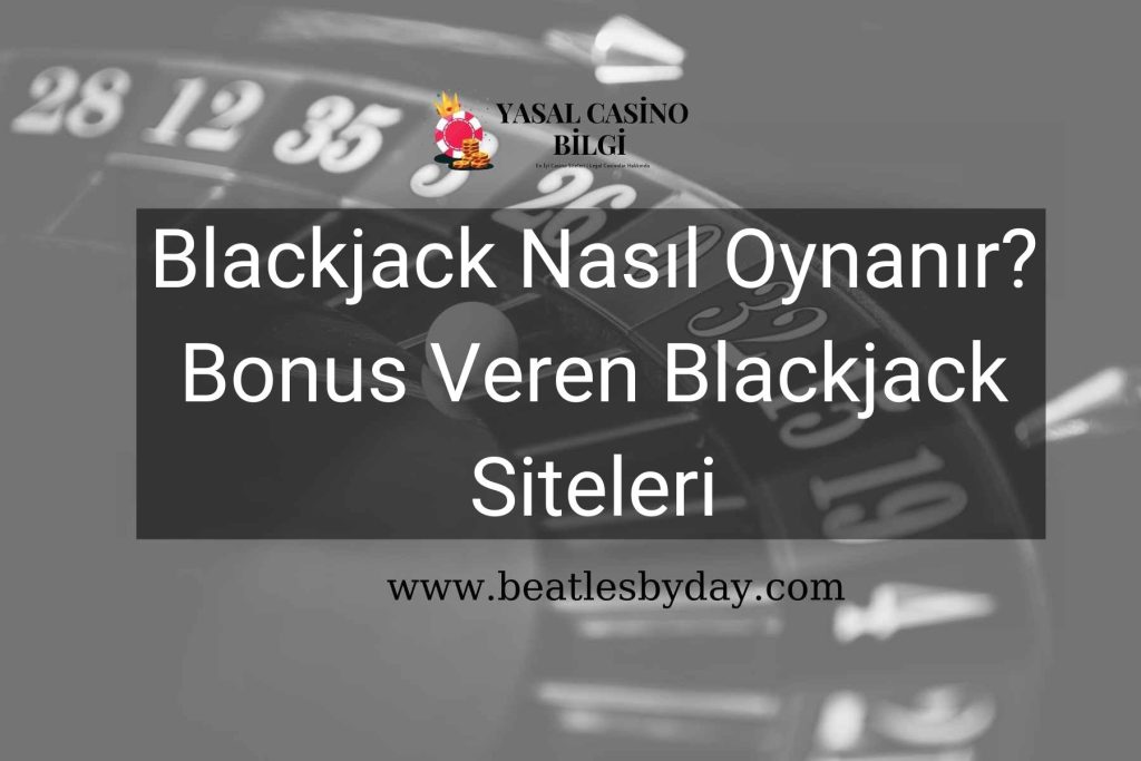 Blackjack Nasıl Oynanır?