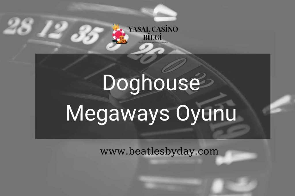 Doghouse Megaways Oyunu