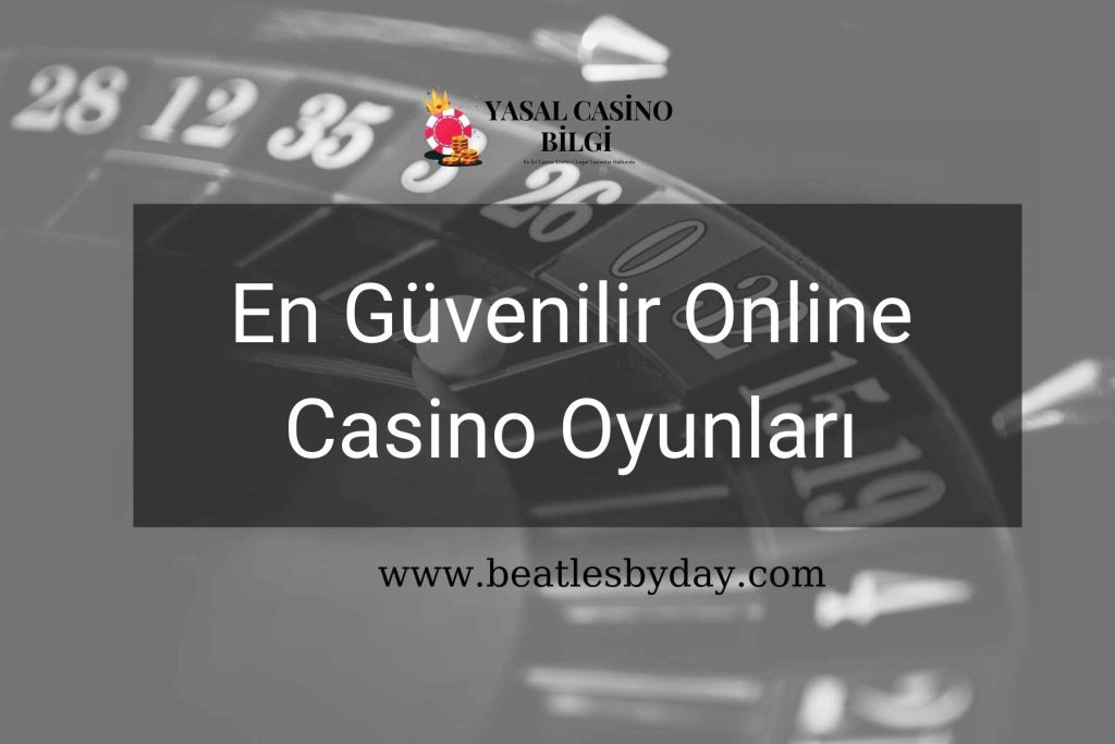 En Güvenilir Online Casino Oyunları