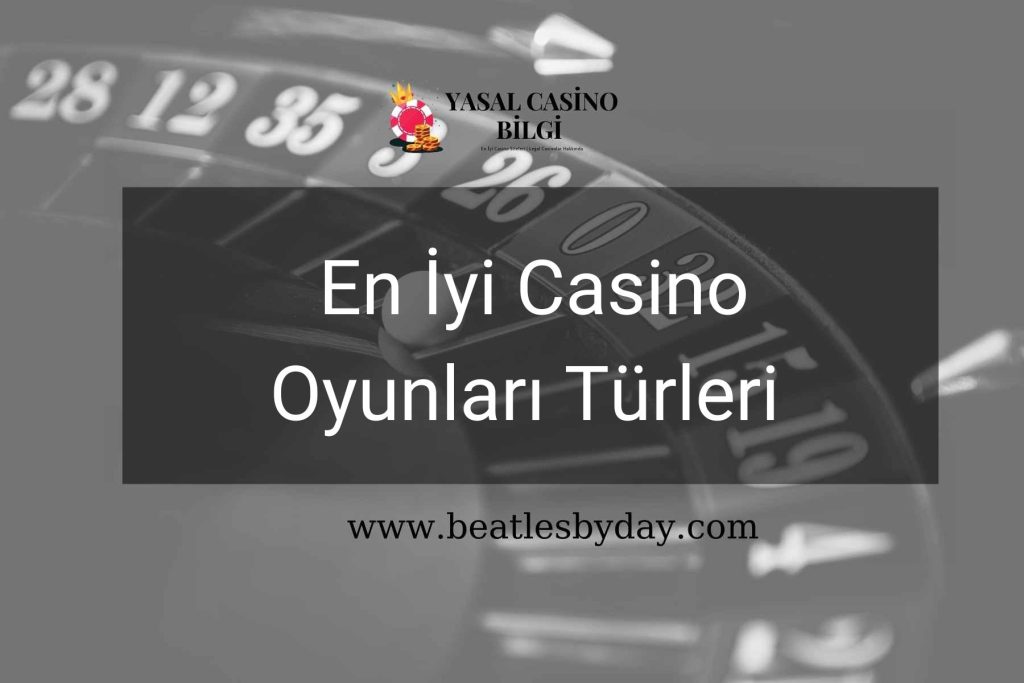 En İyi Casino Oyunları Türleri