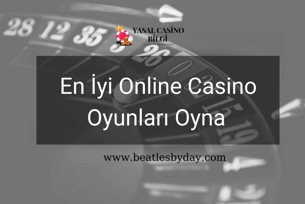 En İyi Online Casino Oyunları Oyna
