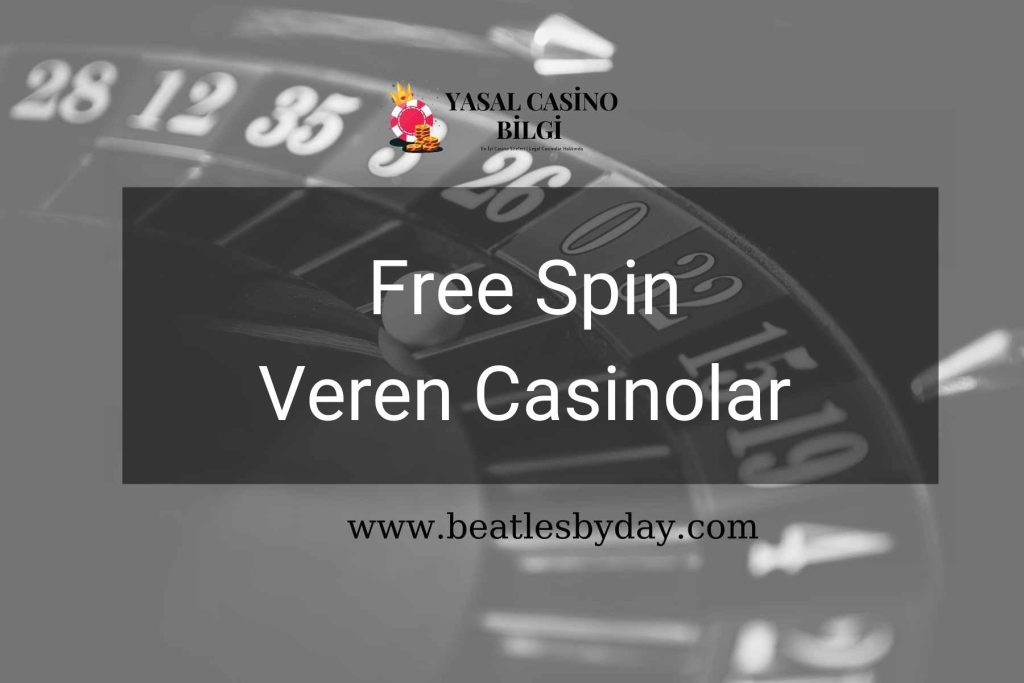 Free Spin Veren Casinolar