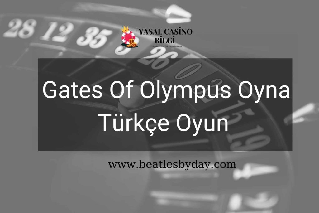 Gates Of Olympus Oyna Türkçe Oyun