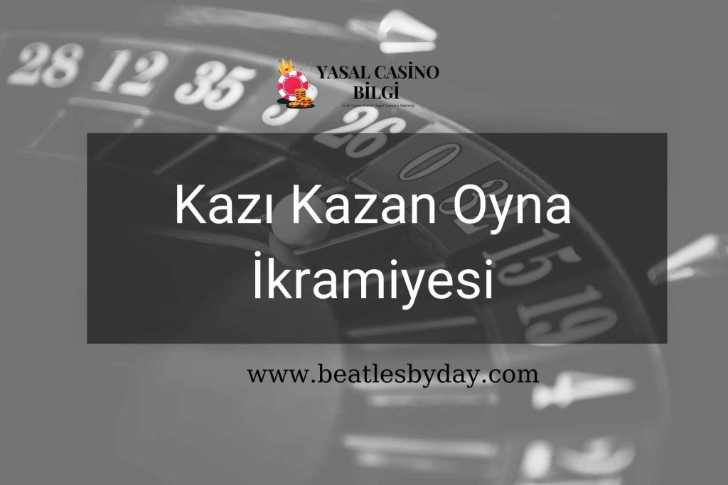 Kazı Kazan Oyna İkramiyesi