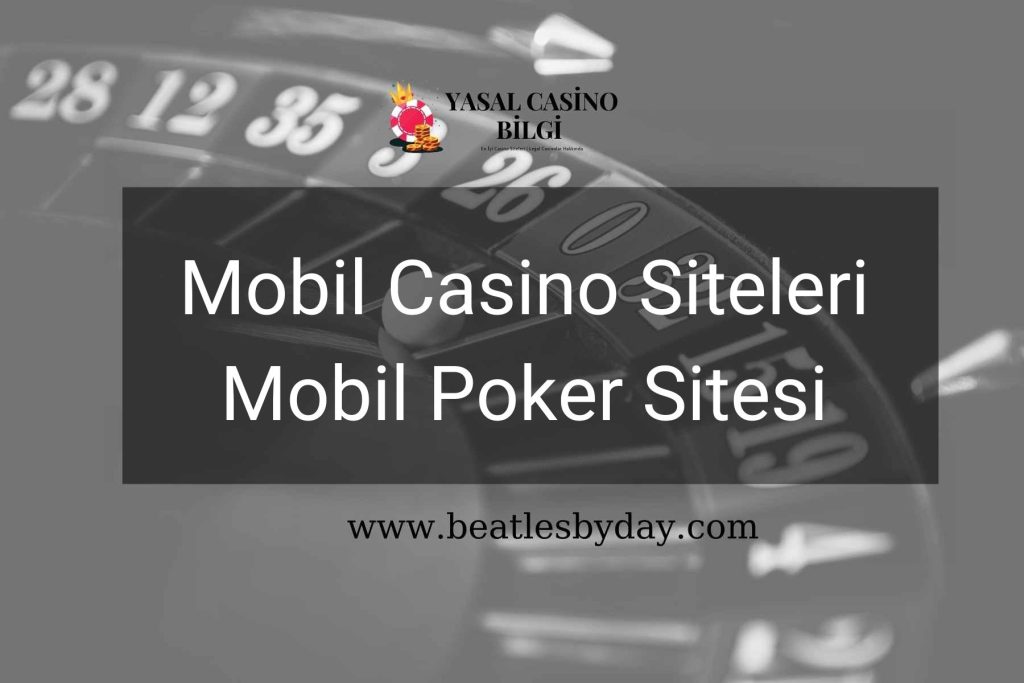 Mobil Casino Siteleri Mobil Poker Sitesi