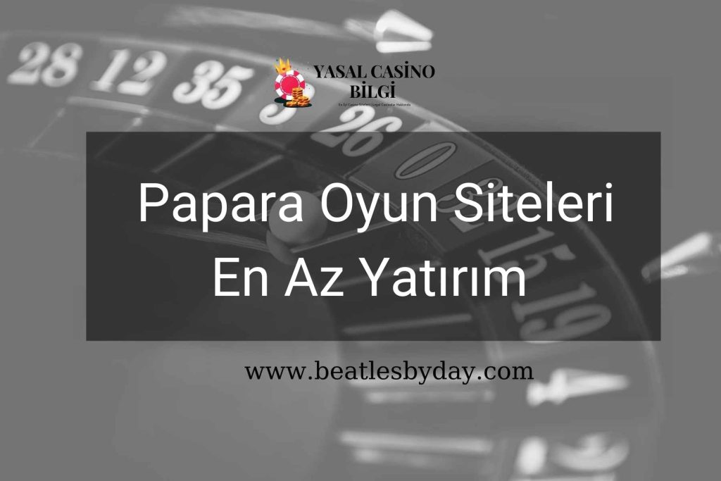 Papara Oyun Siteleri En Az Yatırım