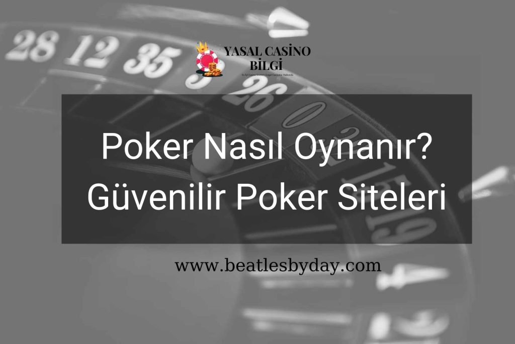 Poker Nasıl Oynanır