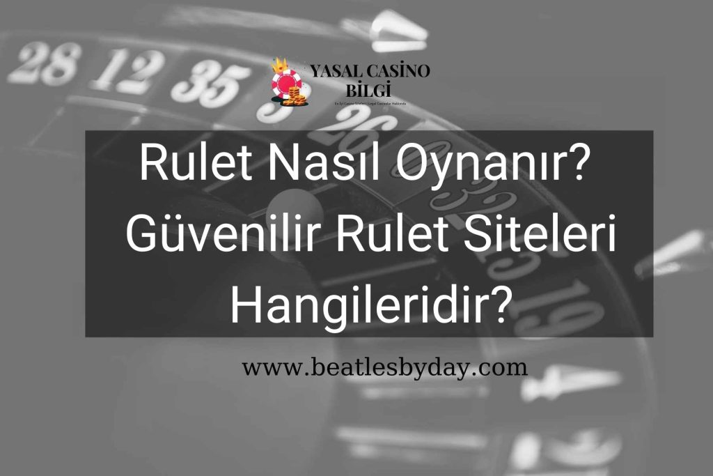 Rulet Nasıl Oynanır