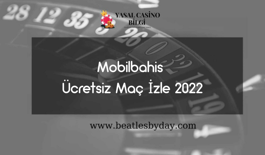 Mobilbahis Ücretsiz Maç İzle