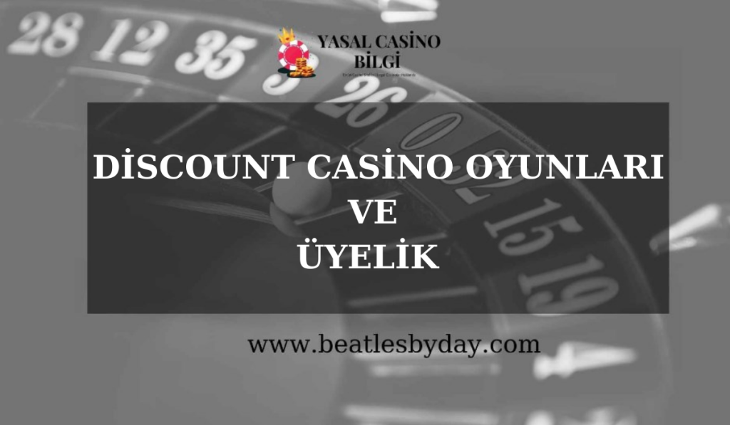 Discount Casino oyunları ve üyelik