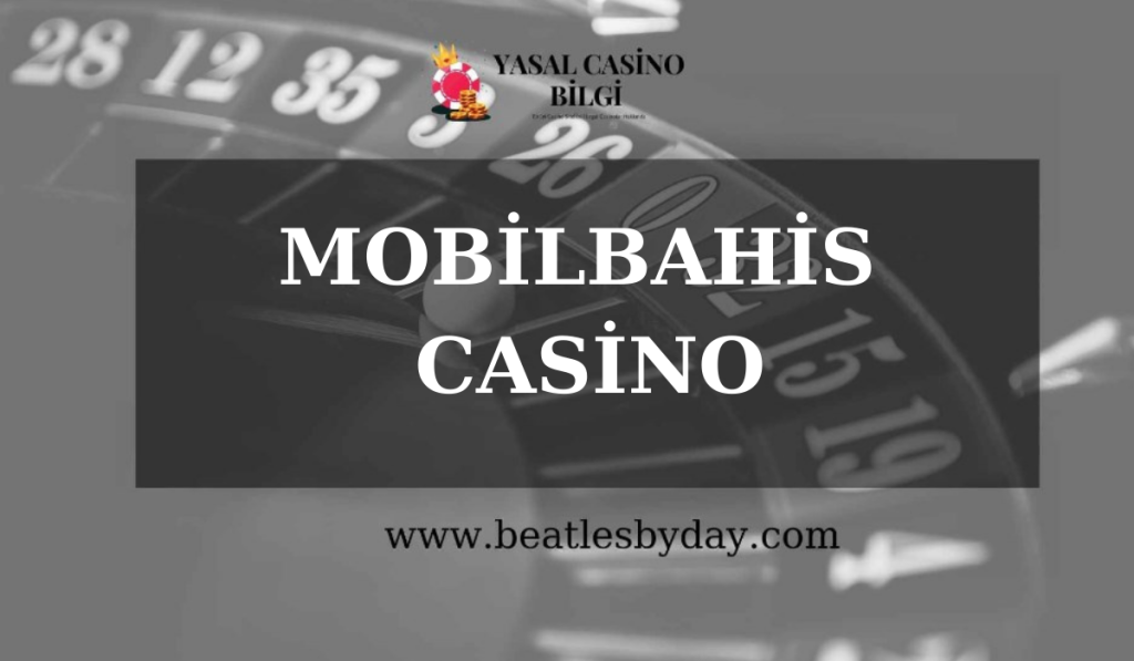 MOBİLBAHİS CASİNO