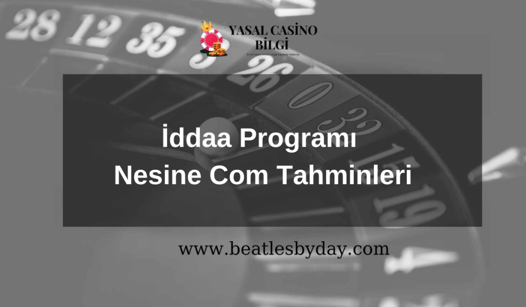 İddaa Programı Nesine Com Tahminleri