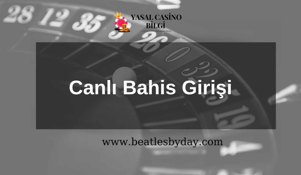 Canlı Bahis Girişi