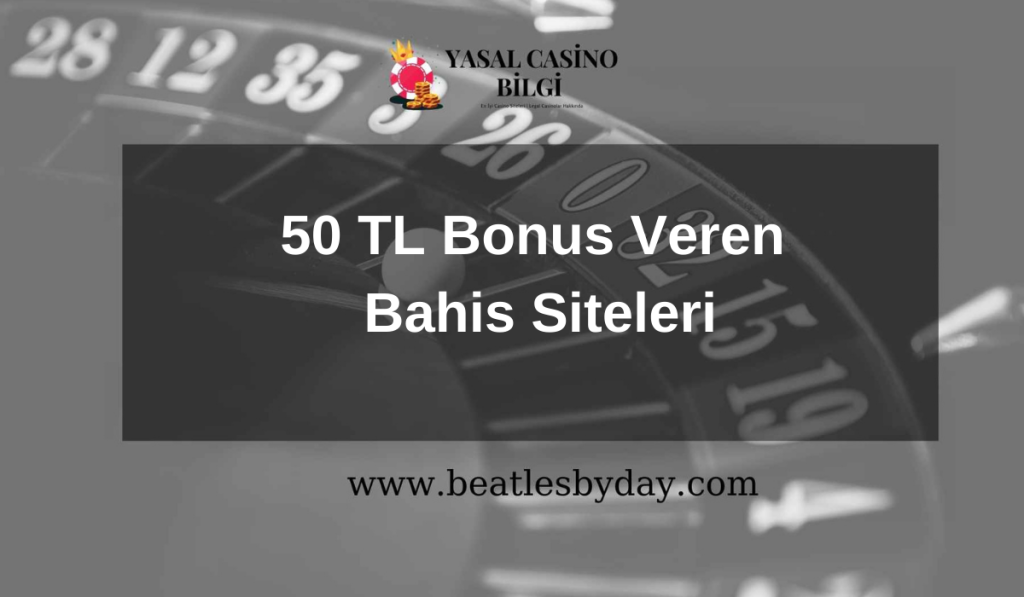 50 TL Bonus Veren Bahis Siteleri