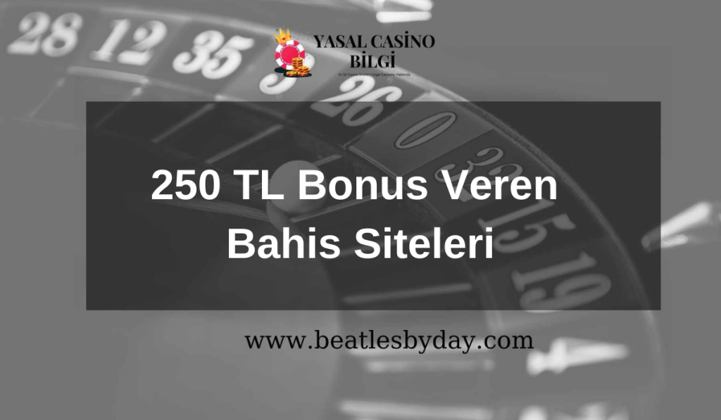 250 TL Bonus Veren Bahis Siteleri