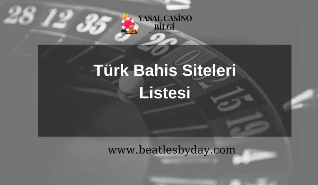 Türk Bahis Siteleri Listesi