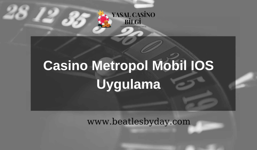 Casino Metropol Mobil IOS Uygulama